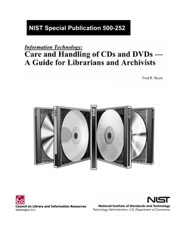 Care and Handling of Cds and Dvds — a Guide for Librarians and Archivists