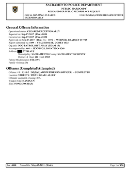 Sacramento Police Department Public Hardcopy Released Per Public Records Act Request Go# Sa 2017-257643 Cleared 1310-2 245(D)(1)Awdw/Firearm/Officer Exceptionally