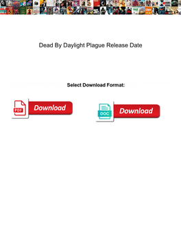 Dead by Daylight Plague Release Date