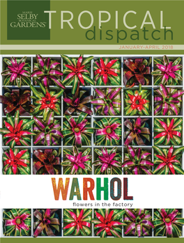 Dispatch JANUARY-APRIL 2018 in THIS ISSUE Ature Is Full of Surprises
