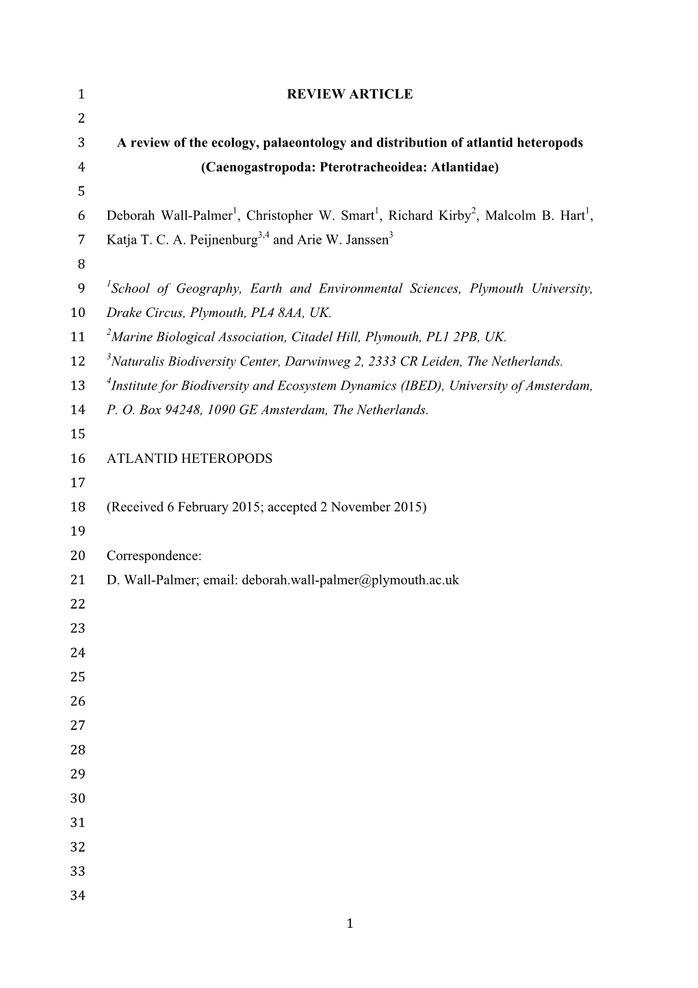 1 REVIEW ARTICLE 1 2 a Review of the Ecology