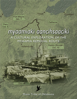 Myaamiaki Aancihsaaciki a Cultural Exploration of the Myaamia Removal Route