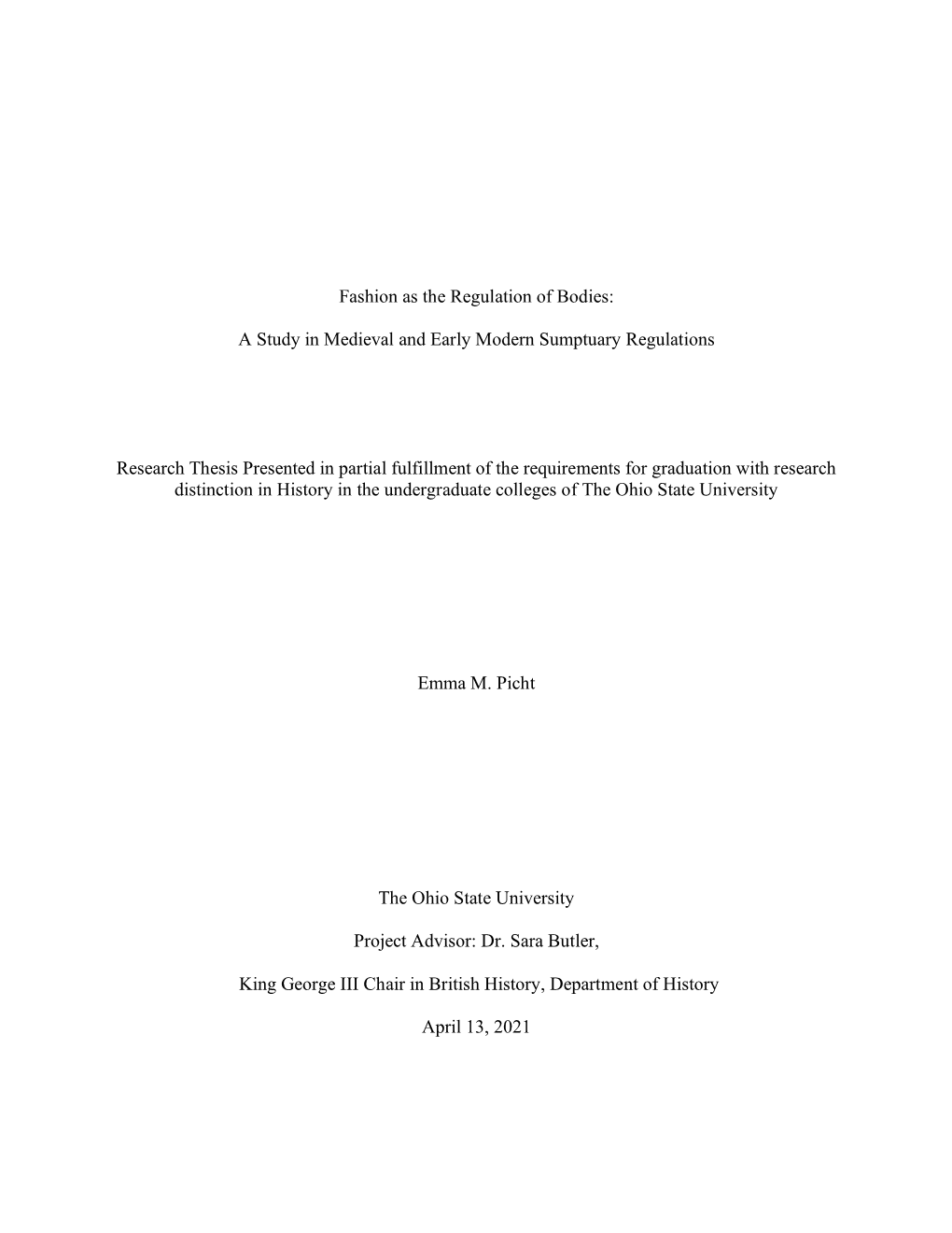 Fashion As the Regulation of Bodies: a Study in Medieval and Early Modern Sumptuary Regulations Research Thesis Presented in Pa