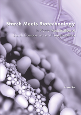Starch Meets Biotechnology in Planta Modification of Starch Composition and Functionalities