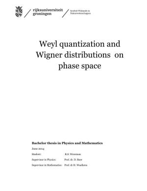 Weyl Quantization and Wigner Distributions on Phase Space