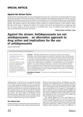 Antidepressants Are Not Antidepressants – an Alternative Approach to Drug Action and Implications for the Use of Antidepressants Joanna Moncrieﬀ1
