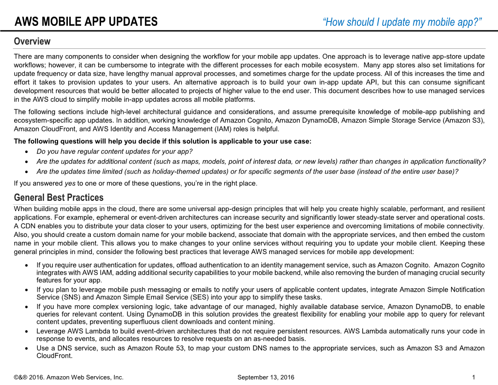 AWS MOBILE APP UPDATES “How Should I Update My Mobile App?” Overview There Are Many Components to Consider When Designing the Workflow for Your Mobile App Updates