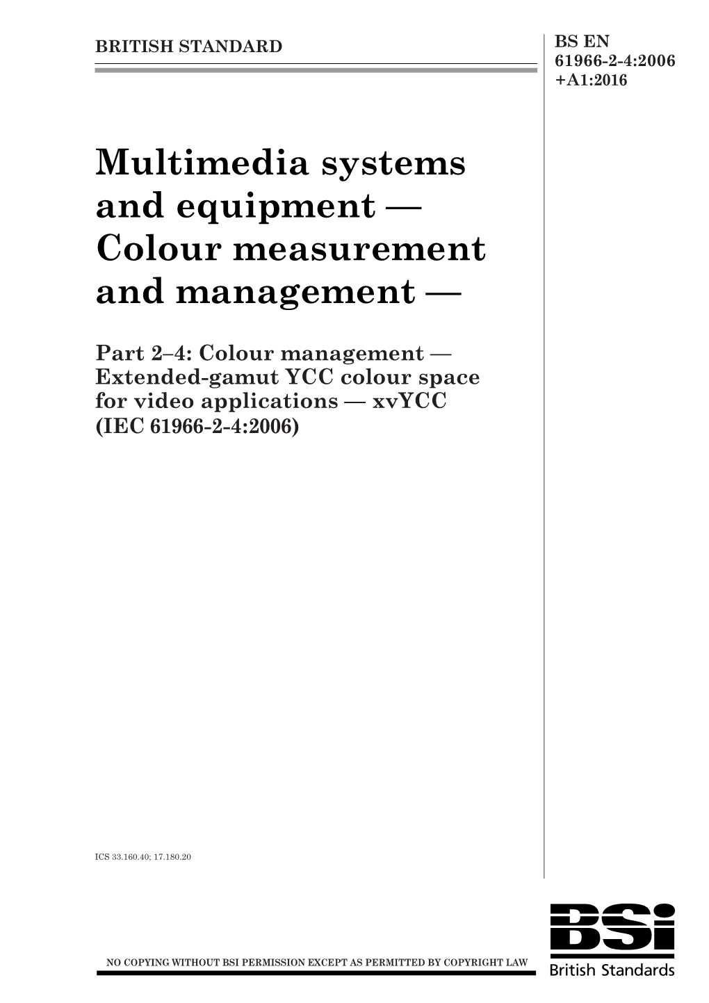 Multimedia Systems and Equipment — Colour Measurement and Management —