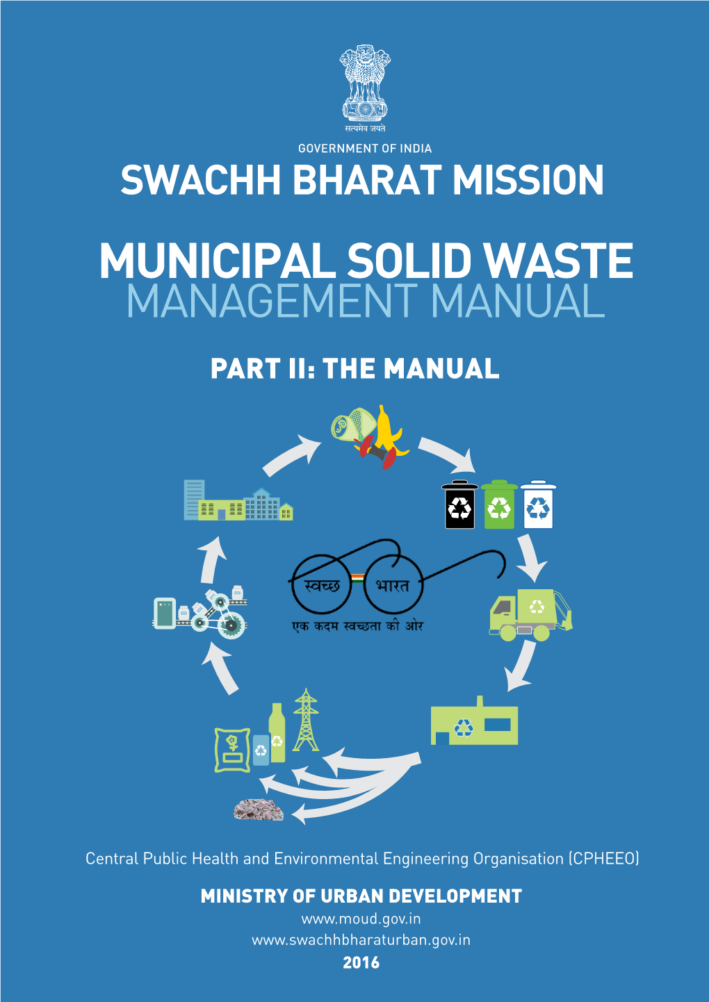MUNICIPAL SOLID WASTE MANAGEMENT MANUAL Part II: the Manual