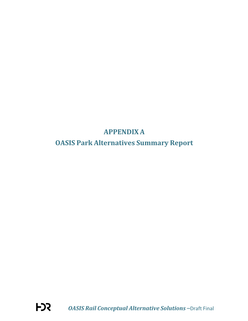 Oasis Rail Corridor - Sawyer Point Park Alignments Study