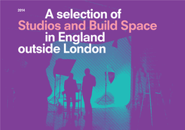 A Selection of in England Outside London Studios and Build Space