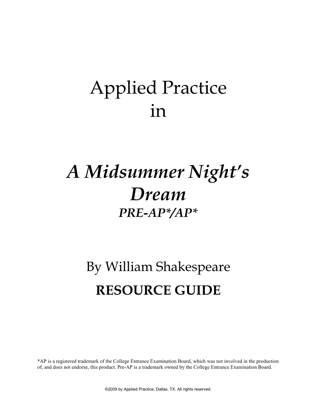 Applied Practice in a Midsummer Night's Dream