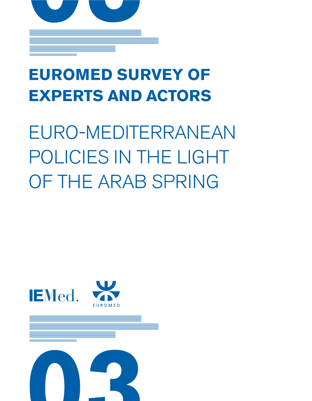 Euro-Mediterranean Policies in the Light of the Arab Spring