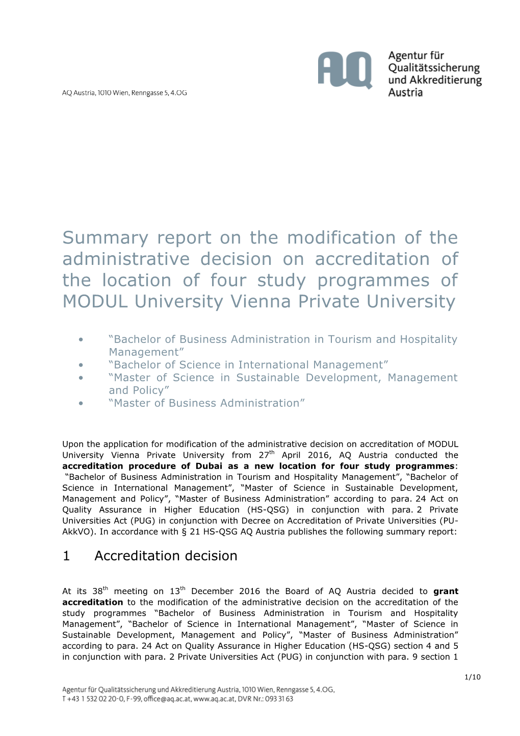 Summary Report on the Modification of the Administrative Decision on Accreditation of the Location of Four Study Programmes of M