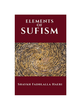 The Elements of Sufism by Shaykh Fadhlalla Haeri Book Description