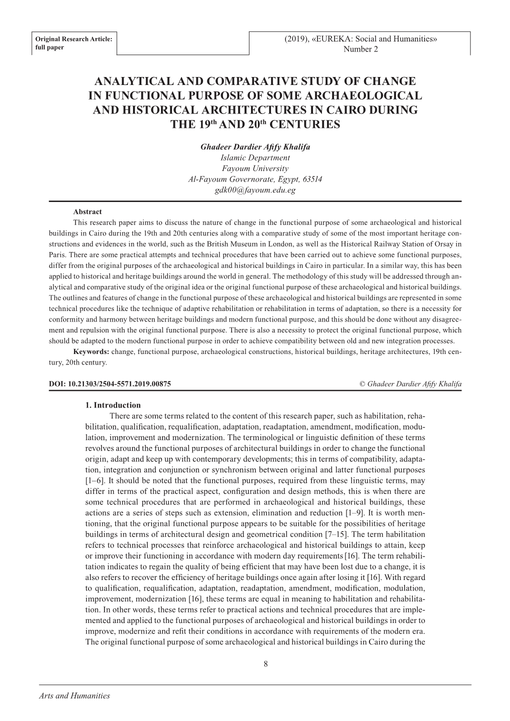 ANALYTICAL and COMPARATIVE STUDY of CHANGE in FUNCTIONAL PURPOSE of SOME ARCHAEOLOGICAL and HISTORICAL ARCHITECTURES in CAIRO DURING the 19Th and 20Th CENTURIES