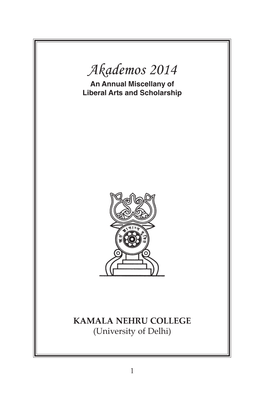 Akademos 2014 an Annual Miscellany of Liberal Arts and Scholarship