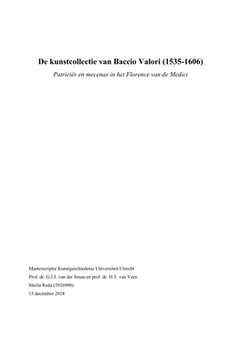 De Kunstcollectie Van Baccio Valori (1535-1606) Patriciër En Mecenas in Het Florence Van De Medici