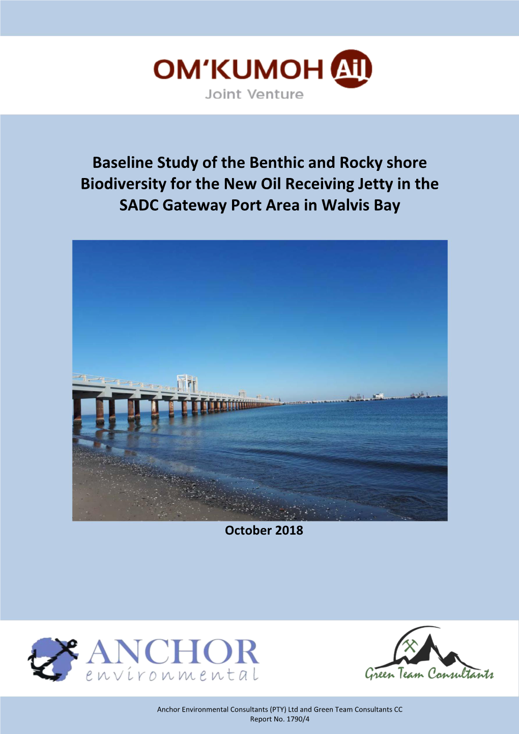 Baseline Study of the Benthic and Rocky Shore Biodiversity for the New Oil Receiving Jetty in the SADC Gateway Port Area in Walvis Bay