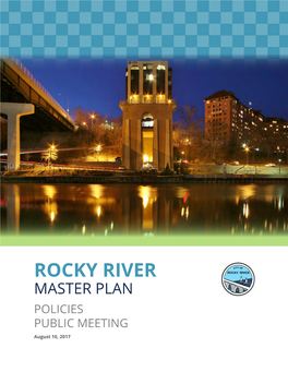 ROCKY RIVER MASTER PLAN POLICIES PUBLIC MEETING August 10, 2017 Cuyahoga County Planning Commission 2079 East 9Th Street Suite 5-300 Cleveland, OH 44115