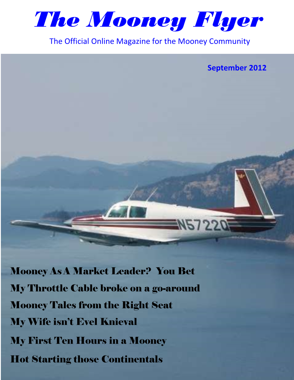 The Mooney Flyer the Official Online Magazine for the Mooney Community