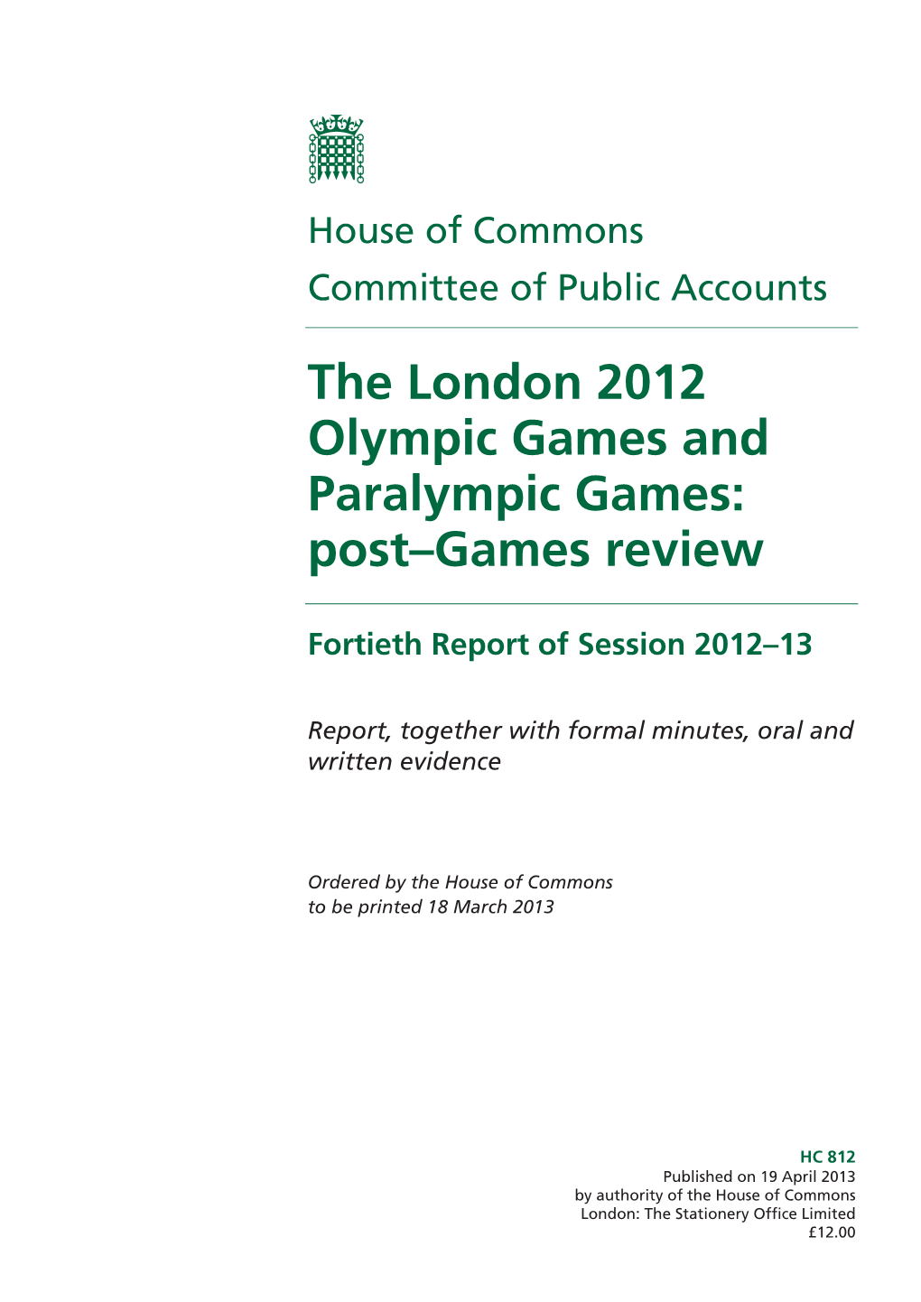 The London 2012 Olympic Games and Paralympic Games: Post–Games Review