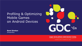 Profiling & Optimizing Mobile Games on Android Devices