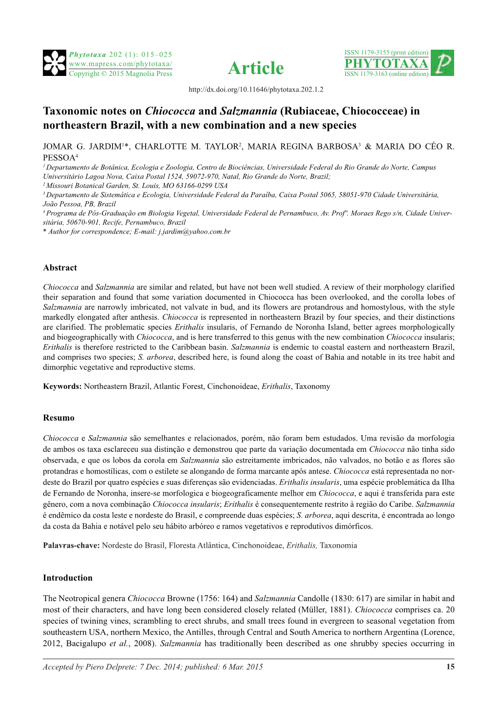 Taxonomic Notes on Chiococca and Salzmannia (Rubiaceae, Chiococceae) in Northeastern Brazil, with a New Combination and a New Species