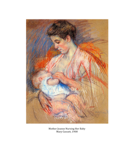 Mother Jeanne Nursing Her Baby Mary Cassatt, 1908