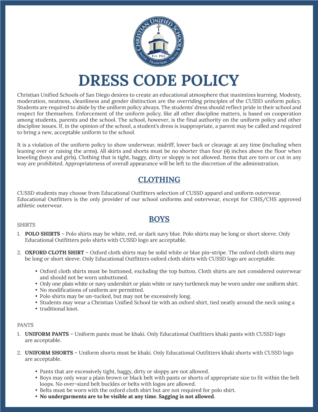 DRESS CODE POLICY Christian Unified Schools of San Diego Desires to Create an Educational Atmosphere That Maximizes Learning
