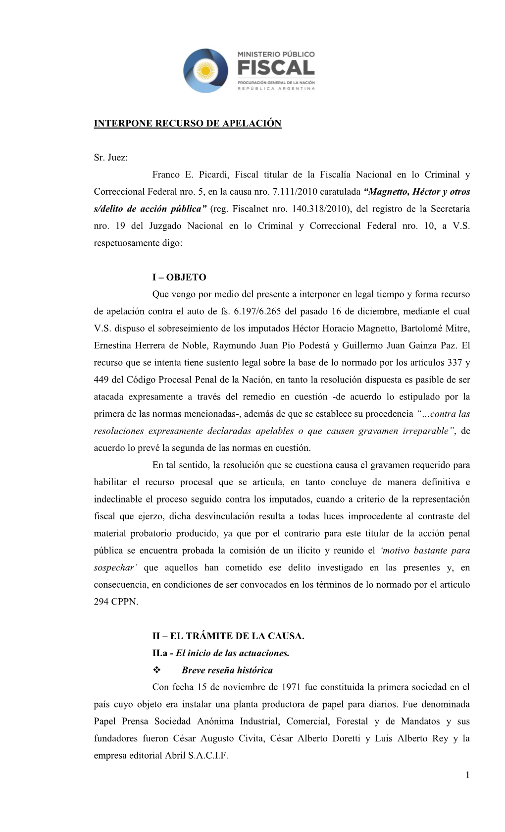 1 INTERPONE RECURSO DE APELACIÓN Sr. Juez: Franco E. Picardi, Fiscal Titular De La Fiscalía Nacional En Lo Criminal Y Correcci