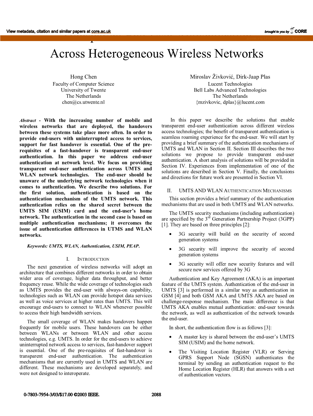 Transparent End-User Authentication Across Heterogeneous Provider (WISP) Roaming”, Version 1.0, Wireless Networks, in Particular UMTS and WLAN