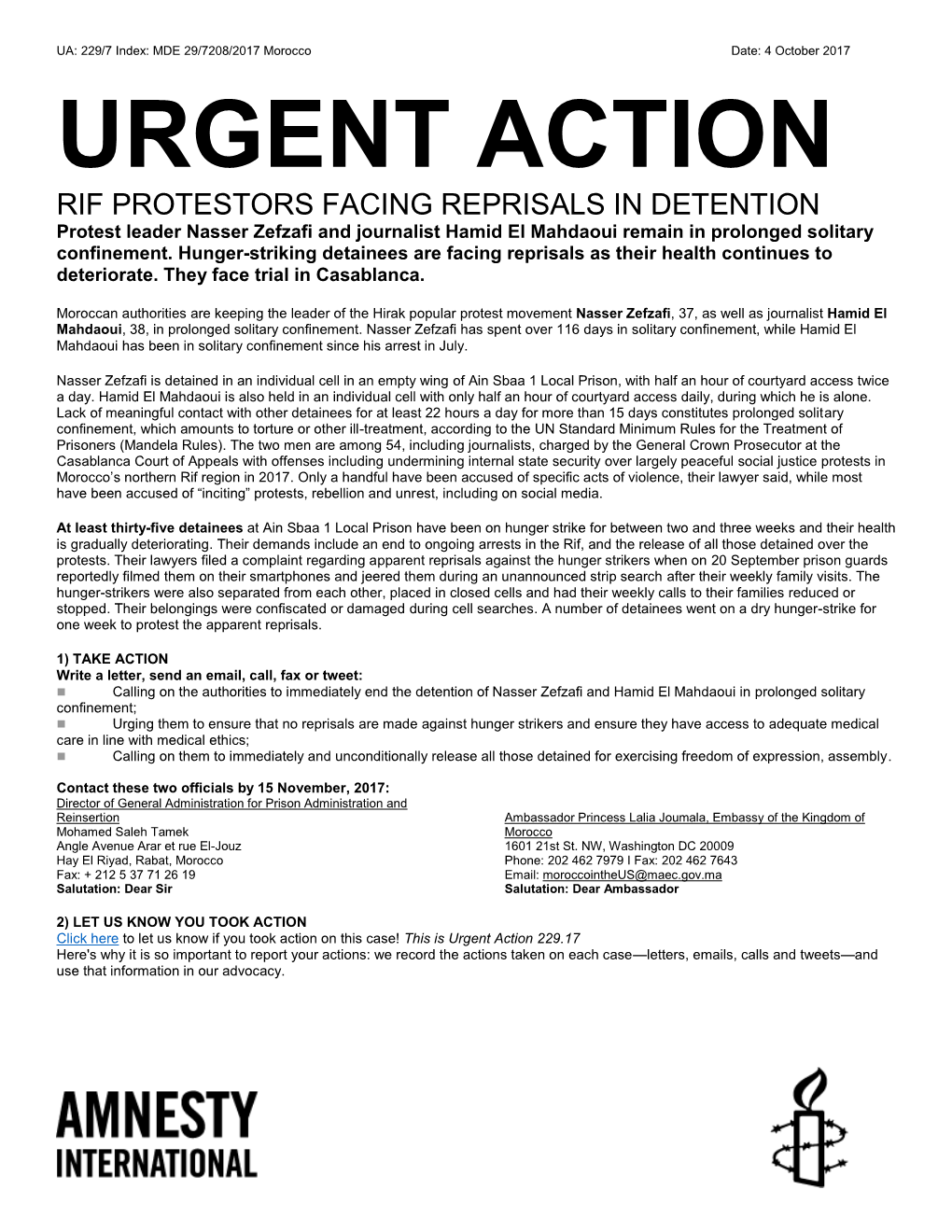 URGENT ACTION RIF PROTESTORS FACING REPRISALS in DETENTION Protest Leader Nasser Zefzafi and Journalist Hamid El Mahdaoui Remain in Prolonged Solitary Confinement