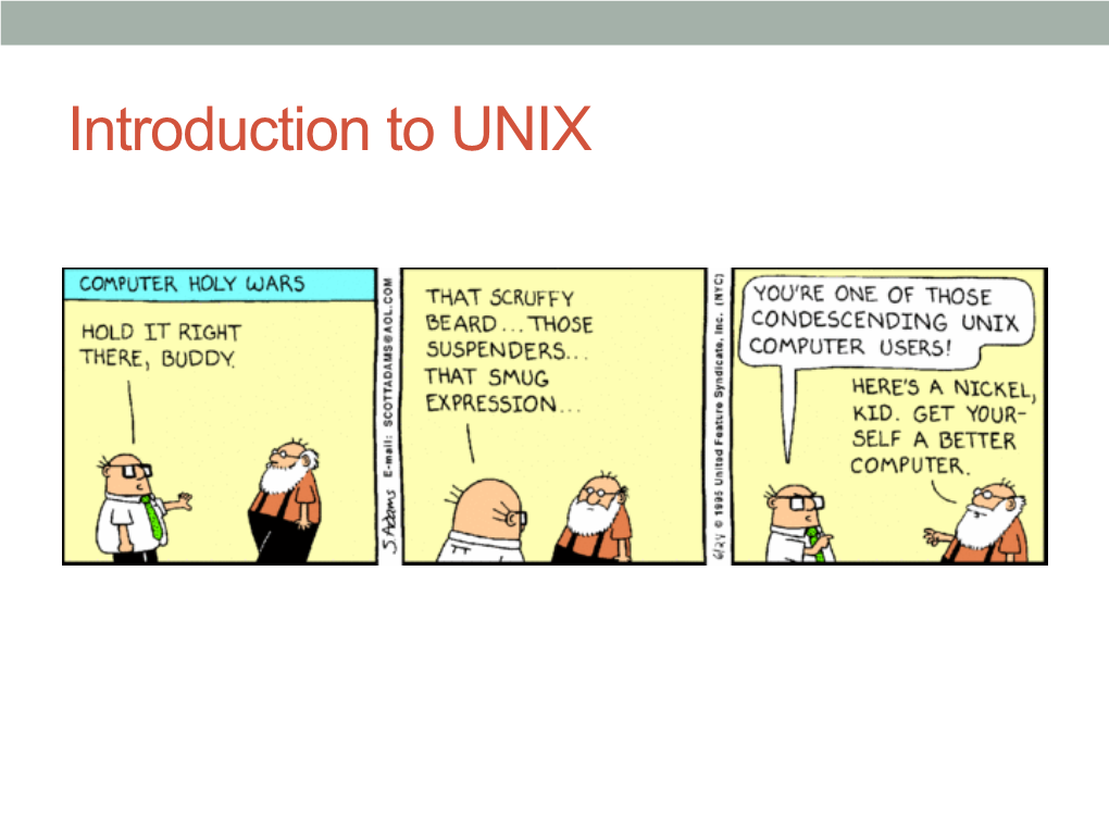 Introduction to UNIX Today’S Class