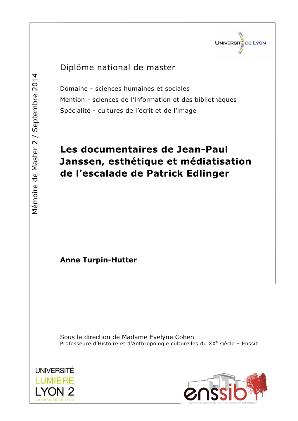 Les Documentaires De Jean-Paul Janssen, Esthétique Et Médiatisation De L'escalade De Patrick Edlinger