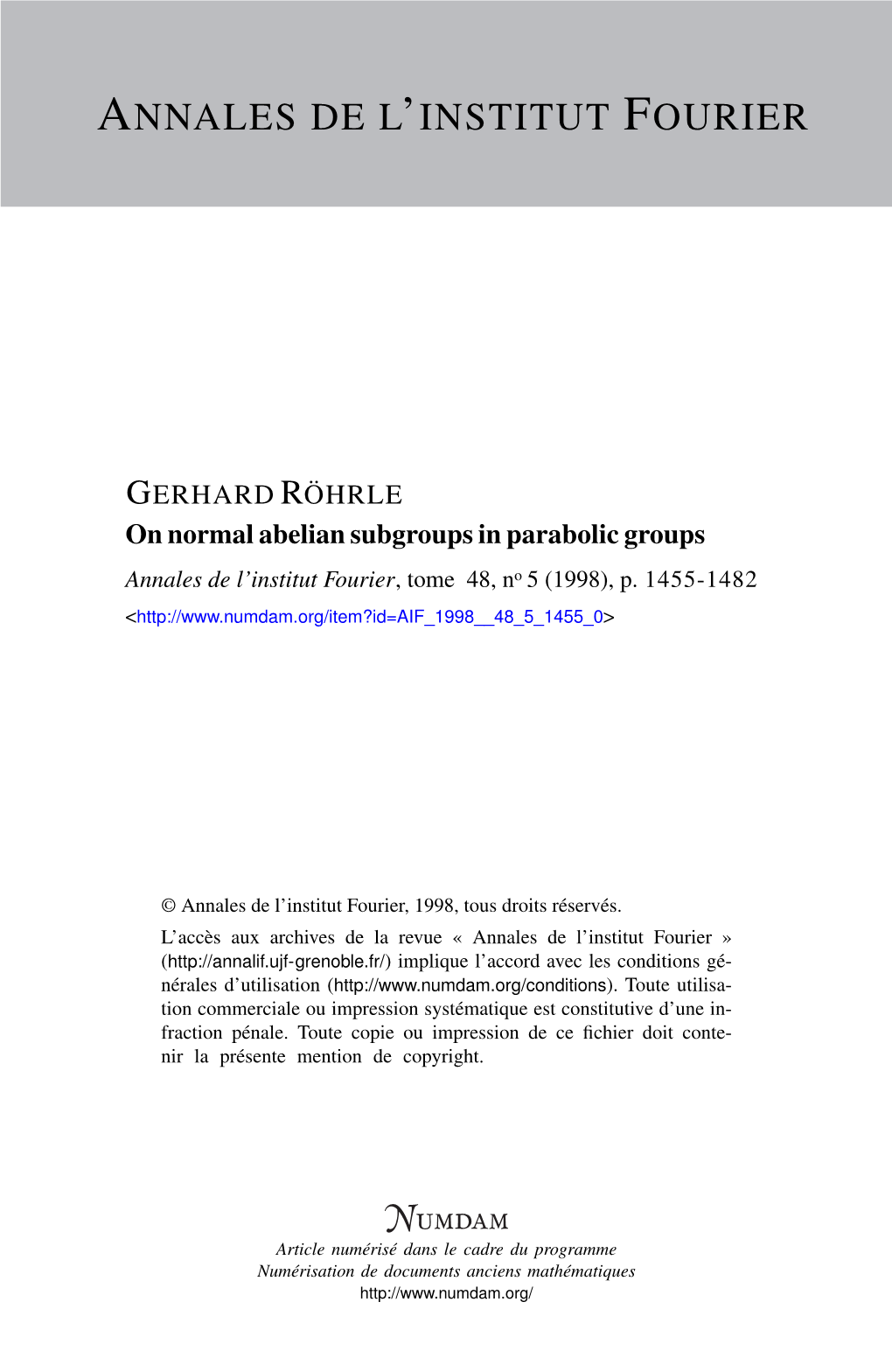 On Normal Abelian Subgroups in Parabolic Groups Annales De L’Institut Fourier, Tome 48, No 5 (1998), P