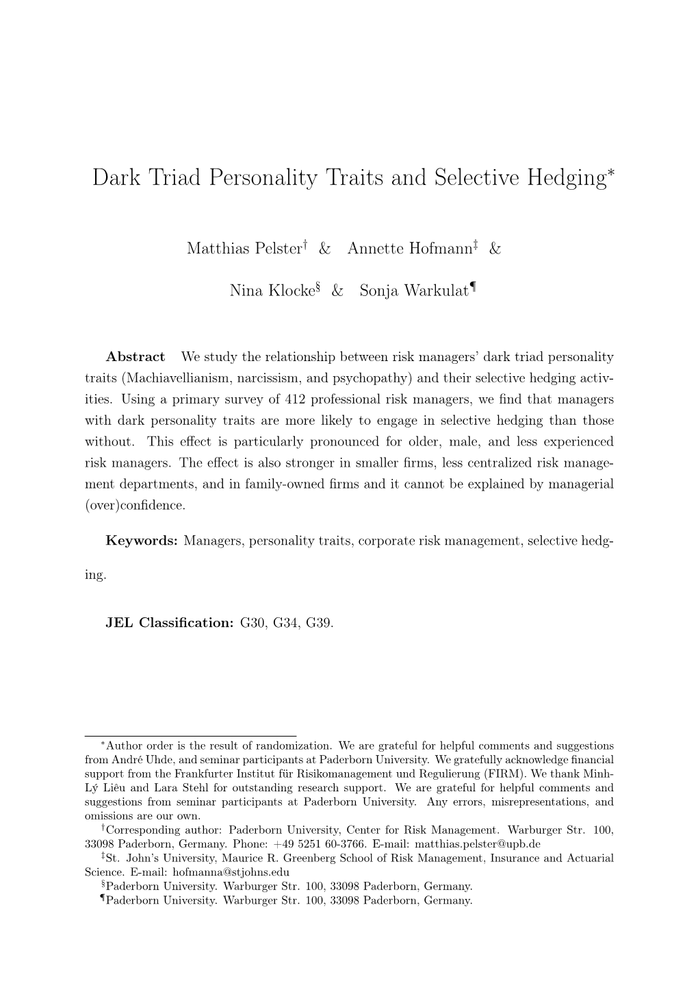 Dark Triad Personality Traits and Selective Hedging∗