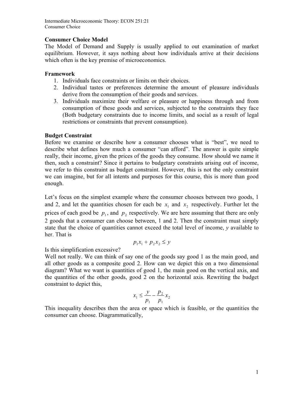 Consumer Choice Model the Model of Demand and Supply Is Usually Applied to out Examination of Market Equilibrium