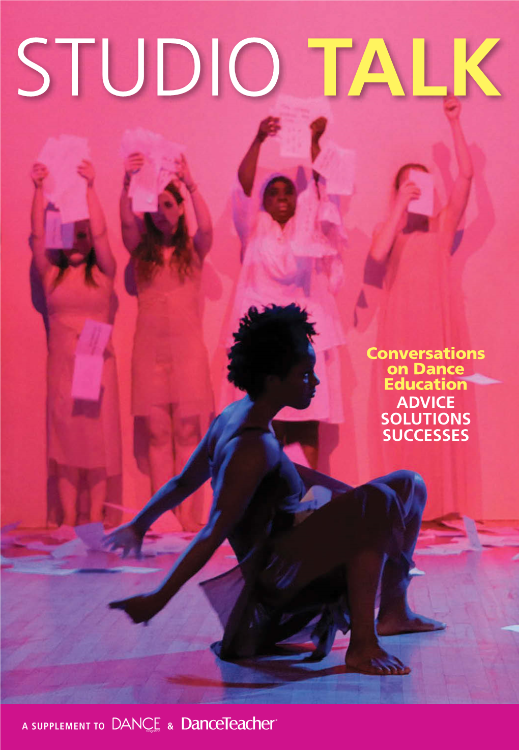 Conversations on Dance Education ADVICE SOLUTIONS SUCCESSES