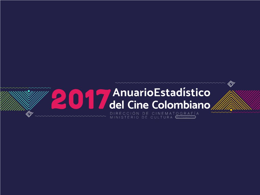 Anuario Estadístico Cine Colombiano 2017