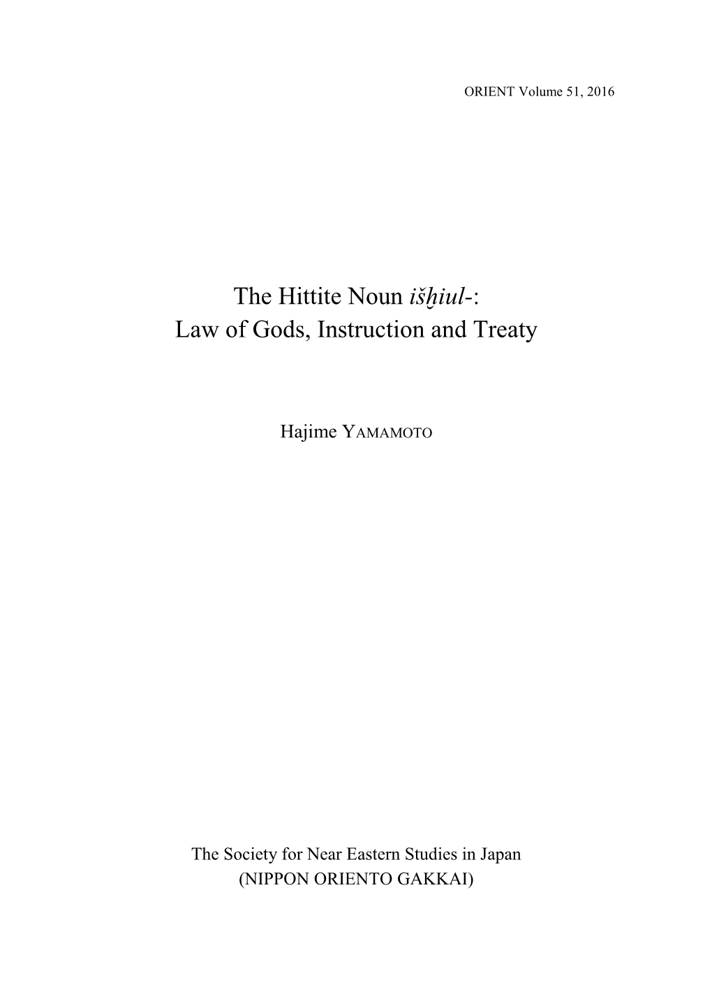 The Hittite Noun Išḫiul-: Law of Gods, Instruction and Treaty