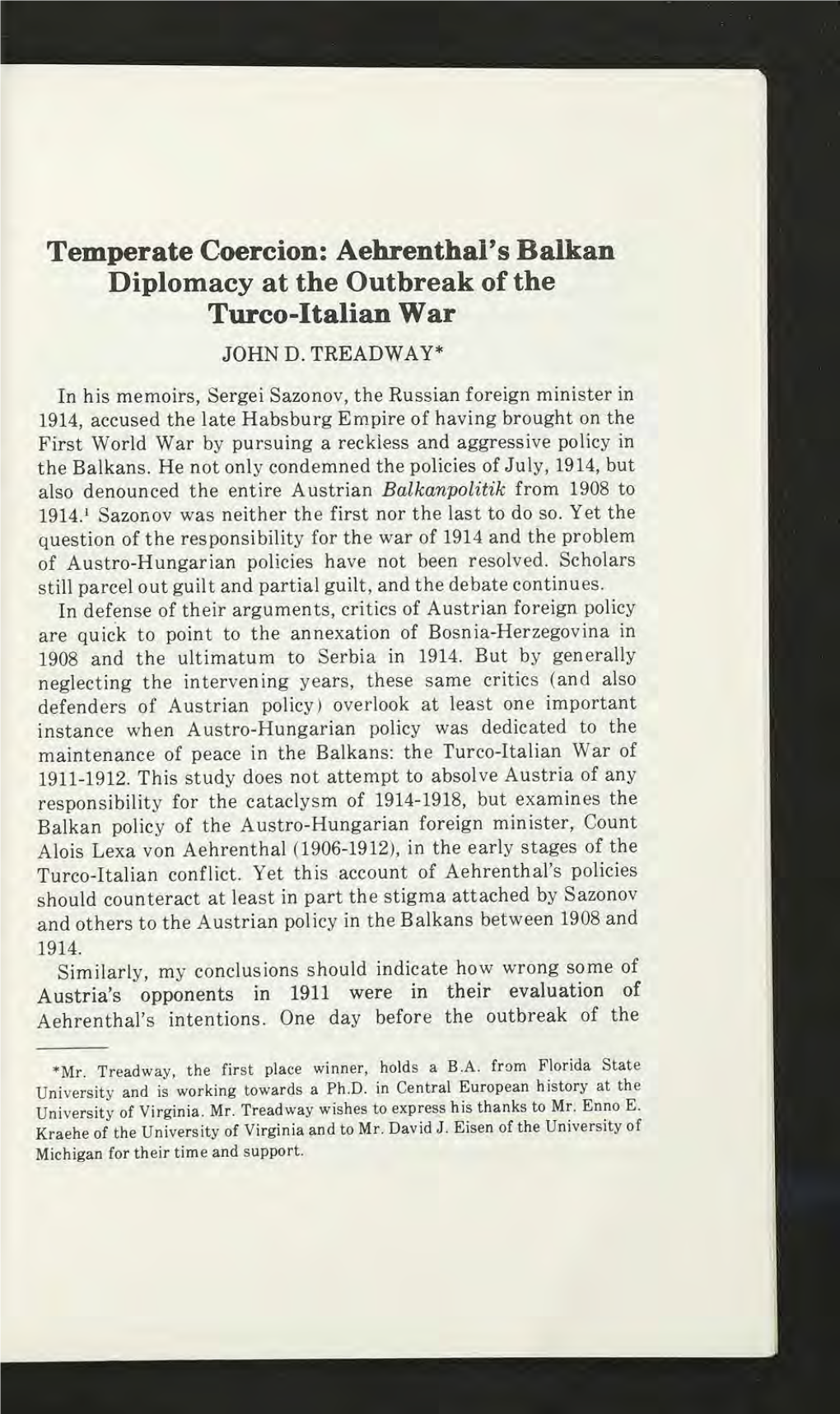 Aehrenthal' S Balkan Diplomacy at the Outbreak of the Turco-Italian War JOHN D