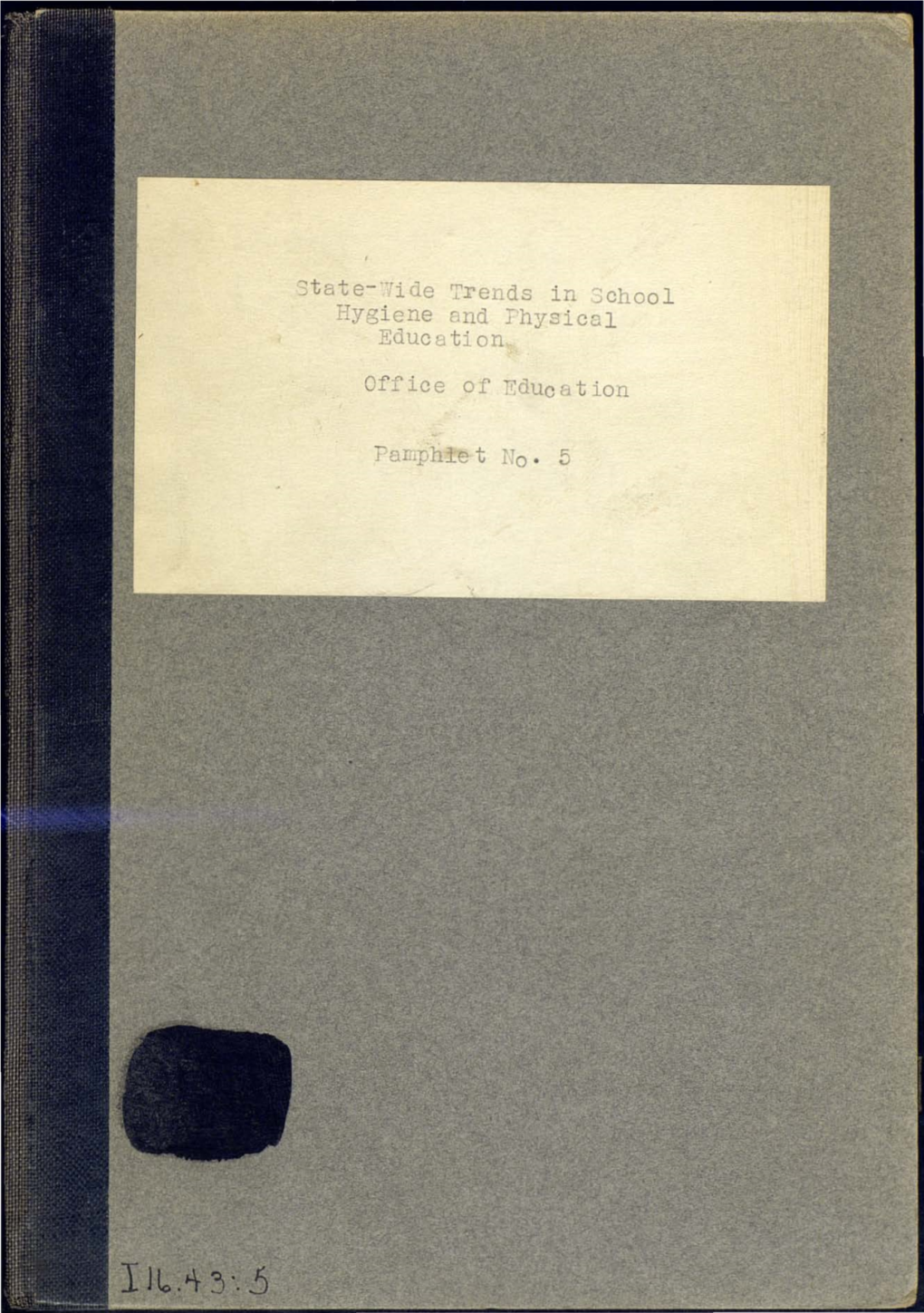 Ide Trends in :Jchool Hygiene 1Nd ?Hysical Educ· Tion Office of ~Ducrtion