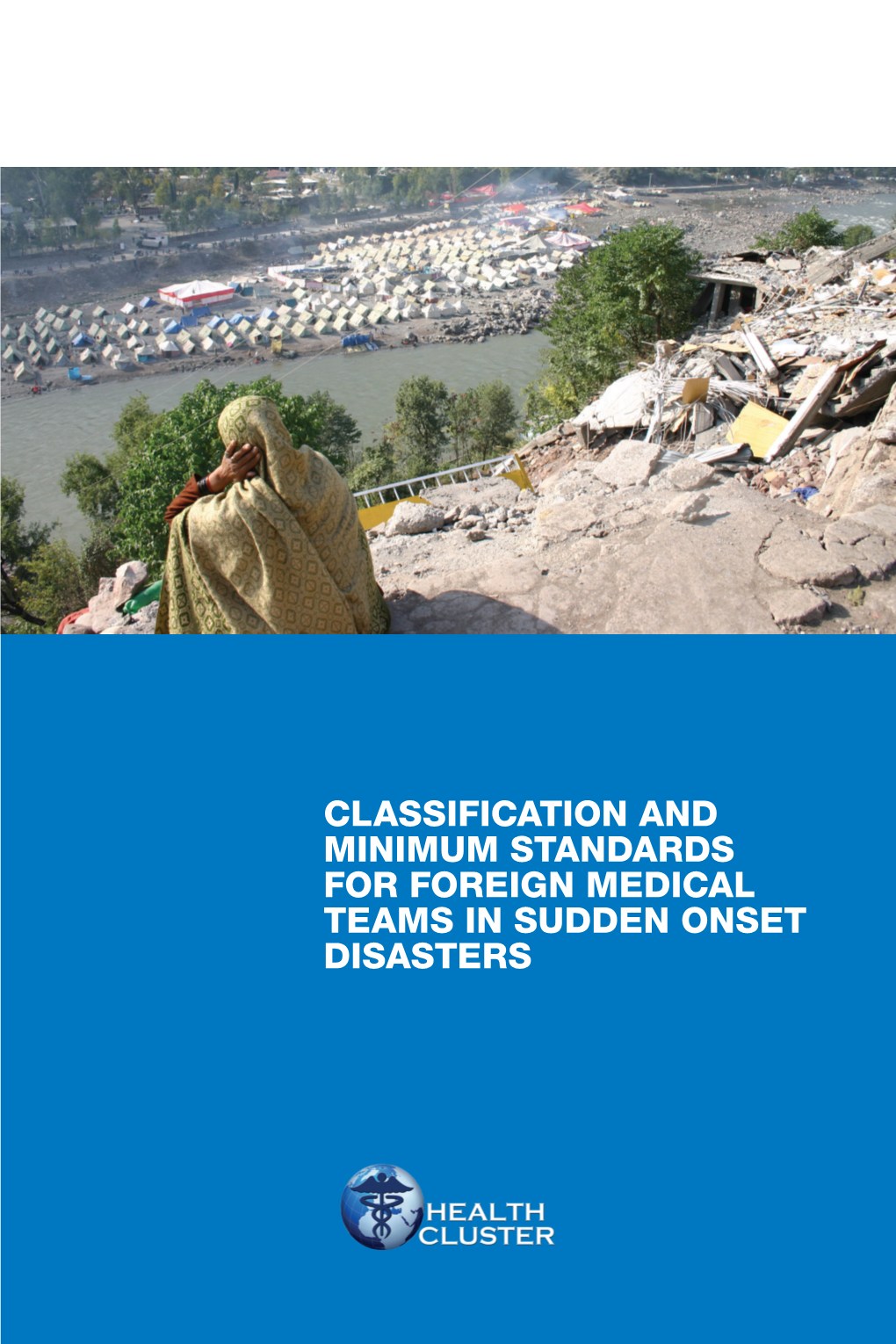 Classification and Minimum Standards for Foreign Medical Teams In