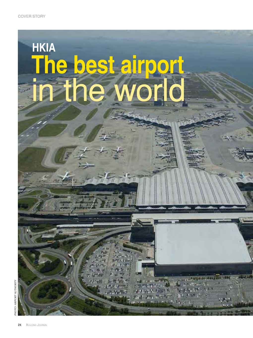 The Best Airport in the World PHOTO: AIRPORTPHOTO: AUTHORITY