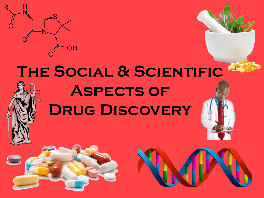 The Social & Scientific Aspects of Drug Discovery