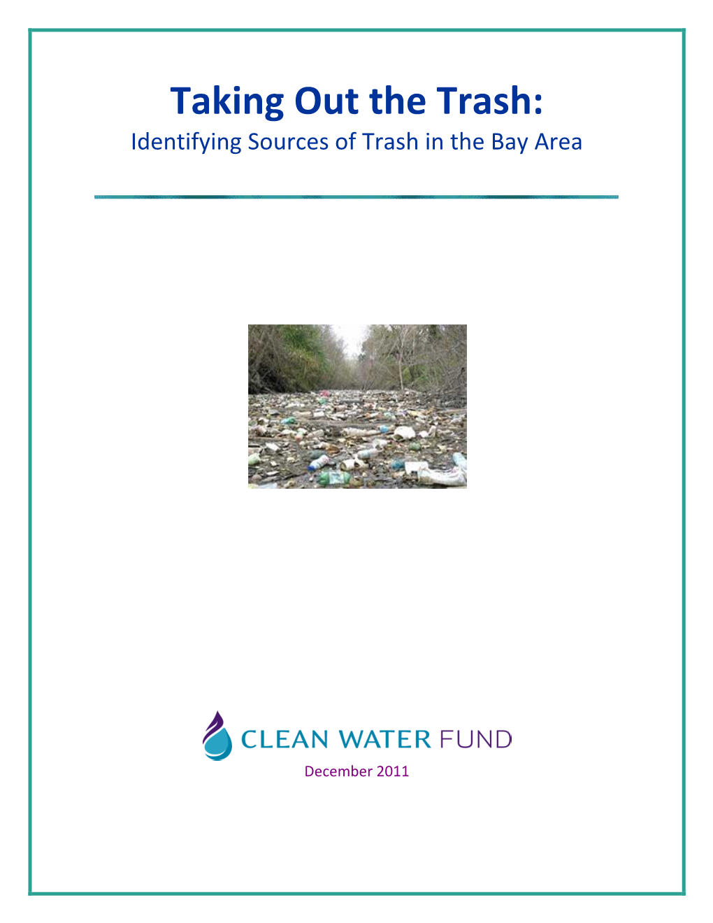 Taking out the Trash: Identifying Sources of Trash in the Bay Area