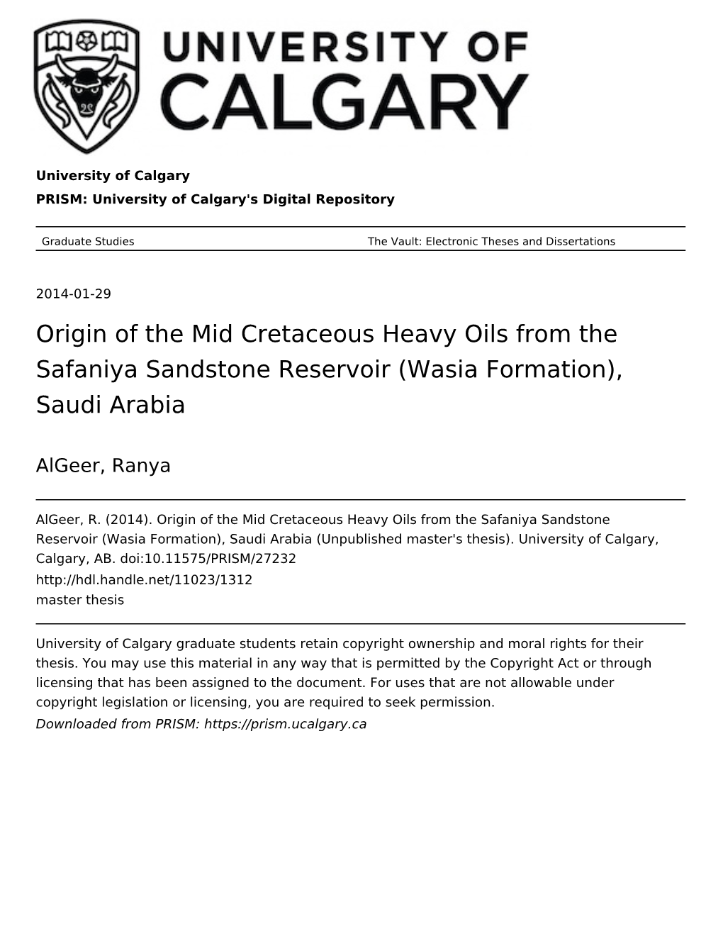 Origin of the Mid Cretaceous Heavy Oils from the Safaniya Sandstone Reservoir (Wasia Formation), Saudi Arabia