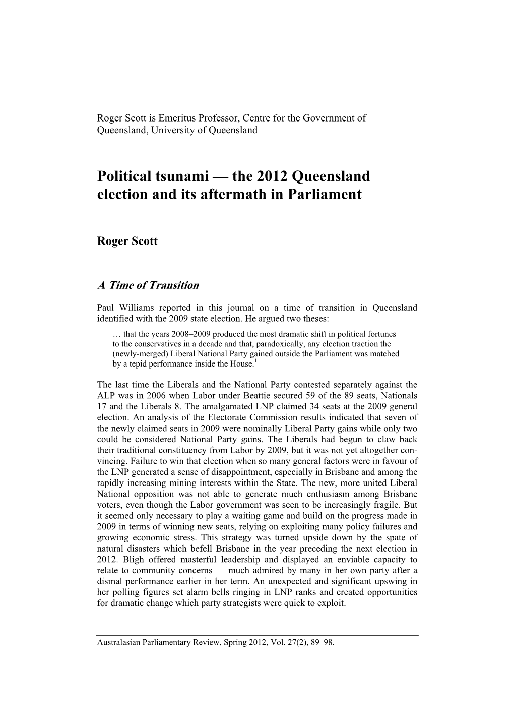 The 2012 Queensland Election and Its Aftermath in Parliament