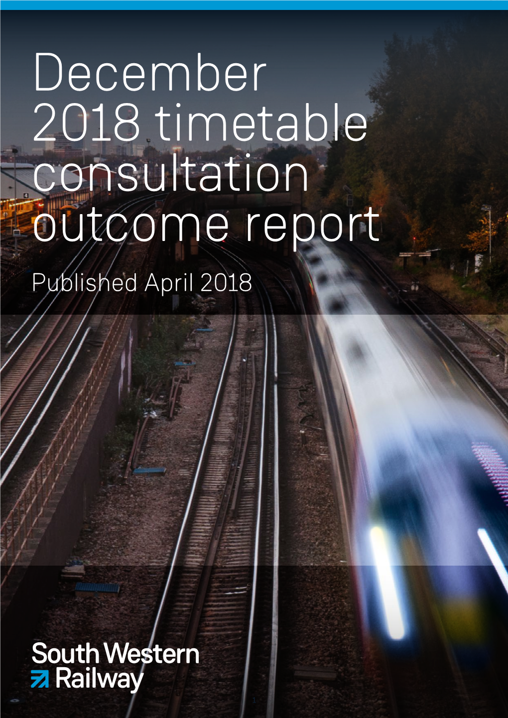December 2018 Timetable Consultation Outcome Report Published April 2018